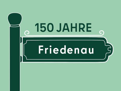 Altes Straßenschild auf dem 150 Jahre Friedenau steht