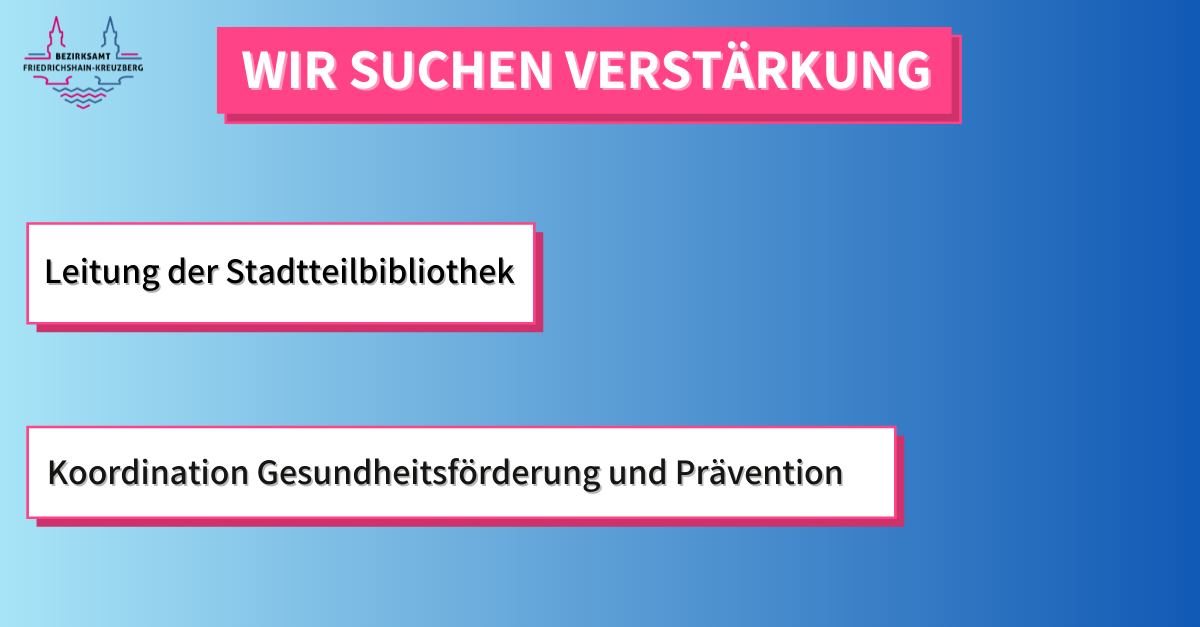 Aktuelle Stellenausschreibungen Friedrichshain-Kreuzberg - Berlin.de