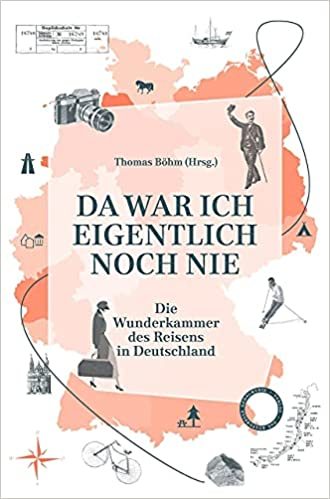 Cover Thomas Böhm „Die Wunderkammer des Reisens in Deutschland“