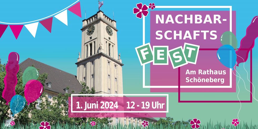 Bunte Grafik zum Nachbarschaftsfest am Rathaus Schöneberg am 1. Juni 2024 von 12 bis 19 Uhr: der Rathausturm ist umgeben von Wimpelketten und Luftballons.