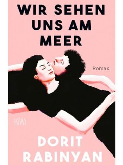 Rabinyan, Dorit: Wir sehen und am Meer