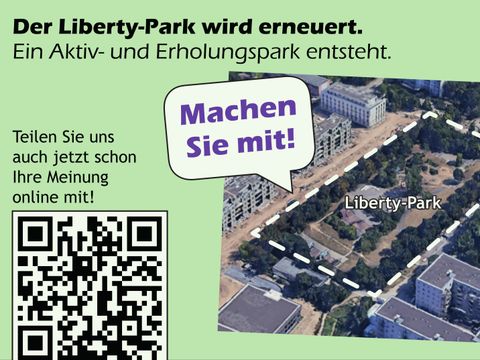 Der Liberty-Park wird erneuert. Ein Aktiv- und Erholungspark entsteht. Machen Sie mit!