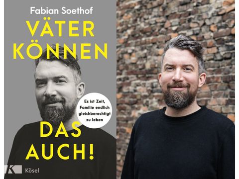 "Väter können das auch!" / Fabian Soethof