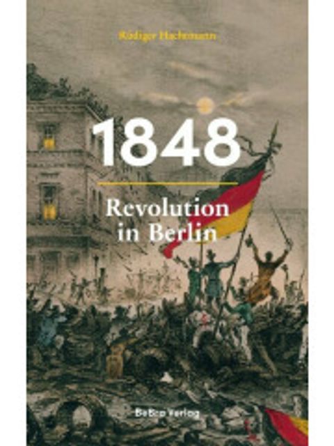 Buch Hachmann Revolution in Berlin 1848