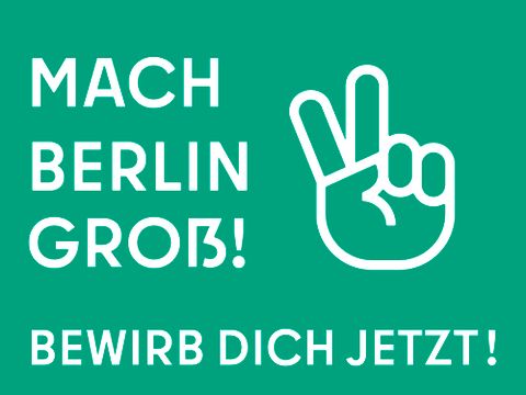 Mach Berlin groß - Bewirb Dich jetzt