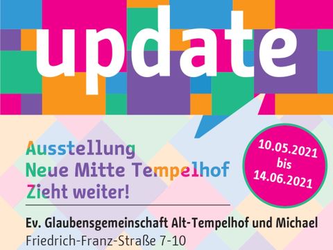 Bildvergrößerung: Update - Letzte Station der Wanderausstellung Neue Mitte Tempelhof