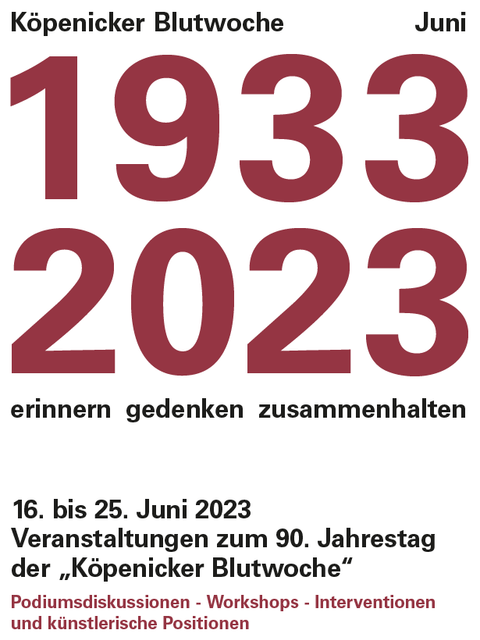 Plakat zur Ankündigung der Gedenkveranstaltungen anlässlich des 90. Jahrestags der „Köpenicker Blutwoche“, 16- bis 25. Juni 2023