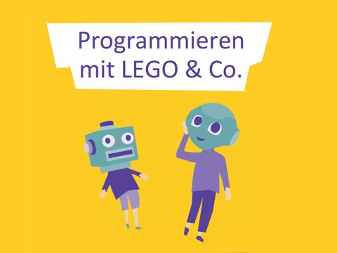 Programmieren mit LEGO & Co.