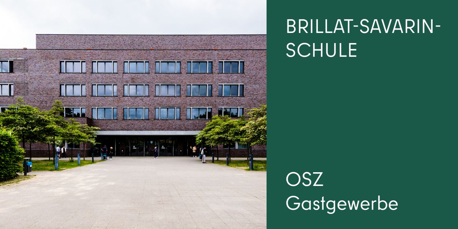 Brillat-Savarin-Schule - OSZ Gastgewerbe