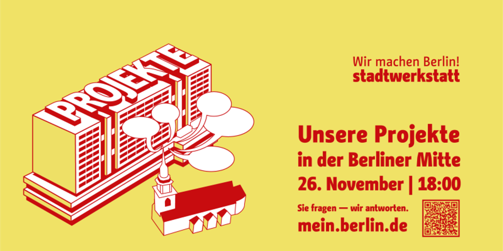 Online Projektwerkraum am 26. November 2020: Unsere Projekte in der Berliner Mitte: Sie fragen – wir antworten