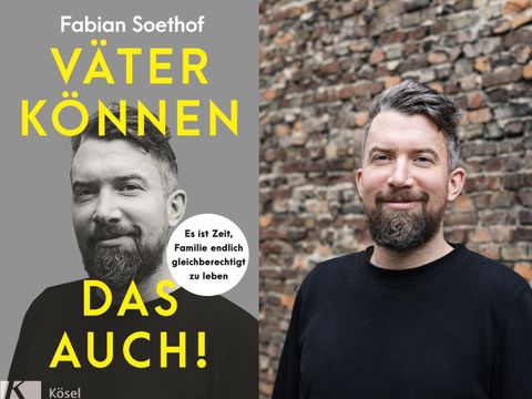 "Väter können das auch!" / Fabian Soethof