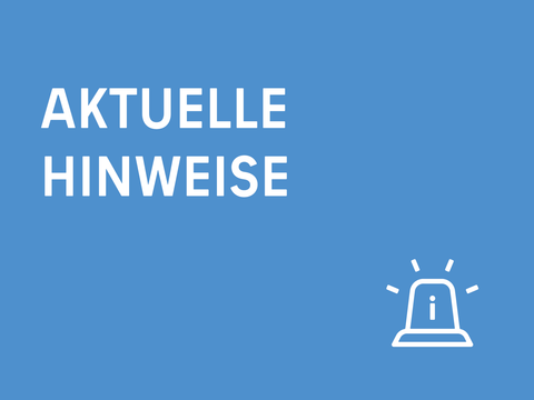 Aktuelle Hinweise