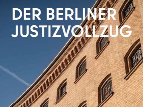 Deckblatt der Broschüre "Der Berliner Justizvollzug" (deutsche Fassung)