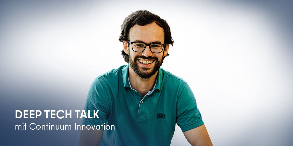 Deep Tech Talk: Interview mit Continuum Innovation GmbH