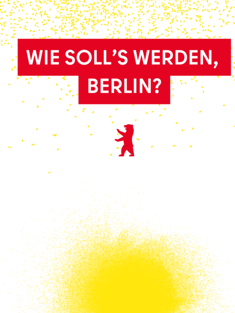 Frage: "Wie soll's werden, Berlin?" mit Berlin-Bär