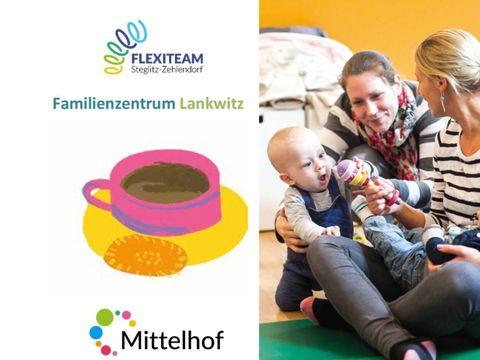 Bildvergrößerung: Logos vom Flexiteam, dem Familienzentrum Lankwitz sowie dem Mittelhof, daneben ein Foto von zwei Müttern mit ihren Kindern