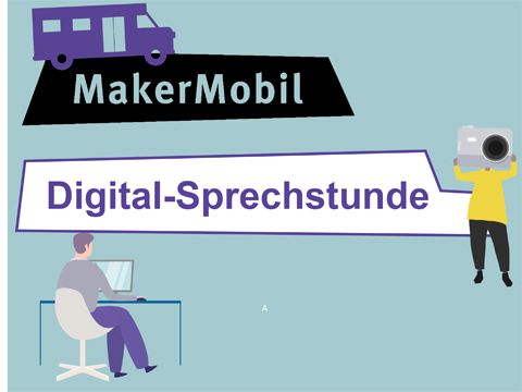 Makermobil - Digital-Sprechstunde