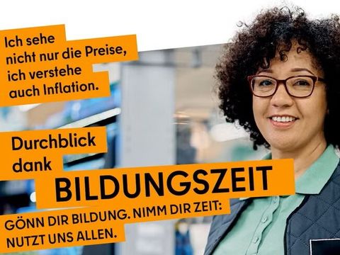 Verkäuferin: "Ich sehe nicht nur die Preise, ich verstehe auch Inflation." Durchblick dank Bildungszeit - Gönn dir Bildung. Nimm dir Zeit: Nutzt uns allen.