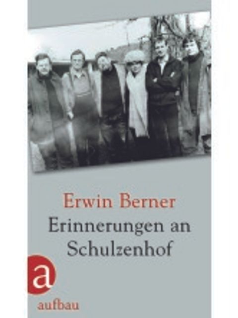 "Erinnerungen an Schulzendorf" von Erwin Berner, Buchcover