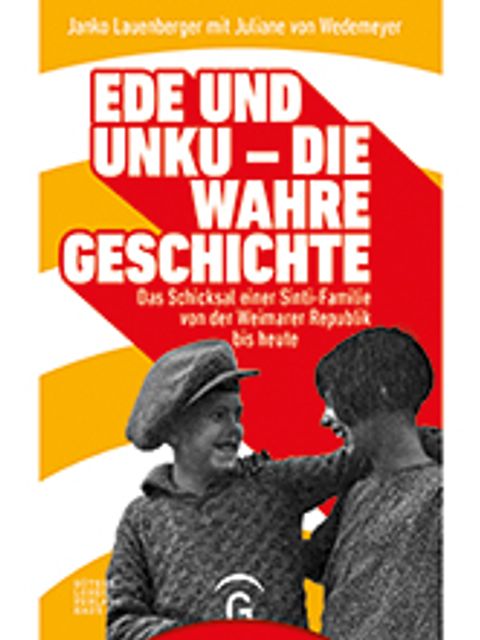 Bildvergrößerung: Cover: Ede und Unku – die wahre Geschichte