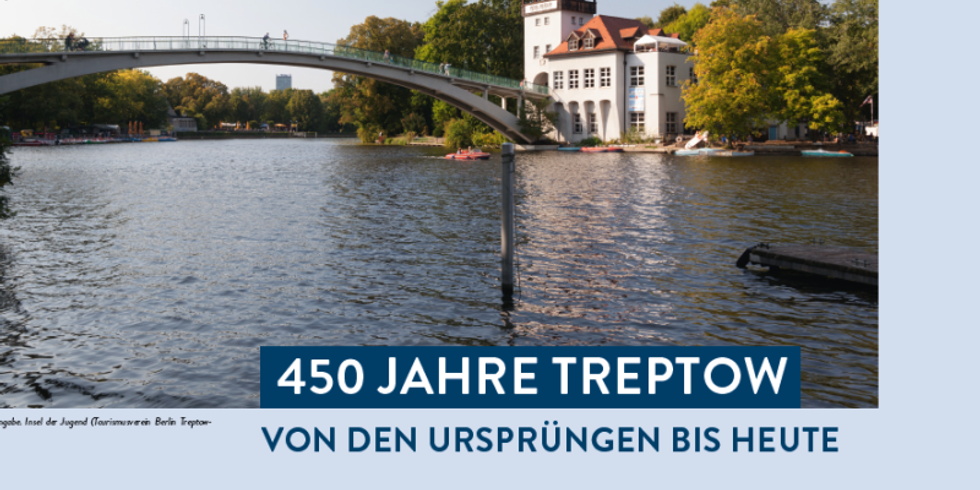 Ausstellung 450 Jahre Treptow - Von den Ursprüngen bis heute 