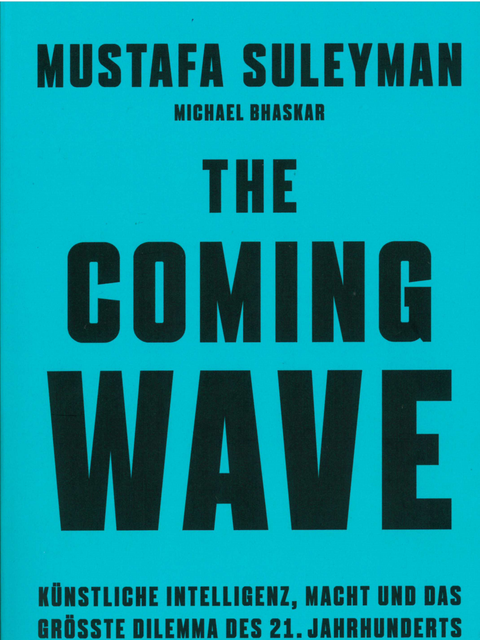 Cover The Coming Wave - Künstliche Intelligenz