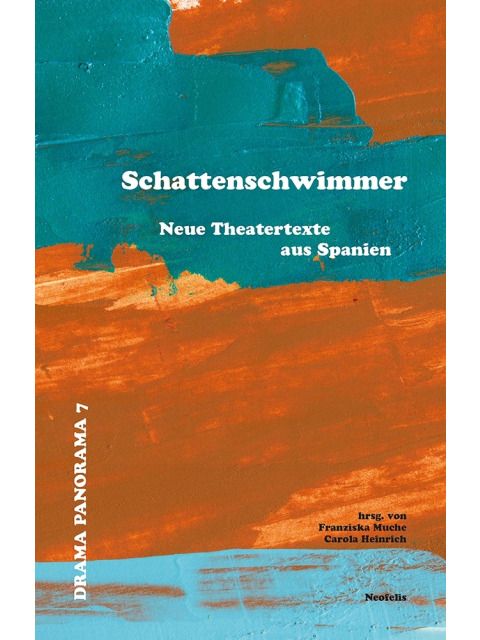 Bildvergrößerung: Buchcover: Schattenschwimmer - Neue spanische Theatertexte