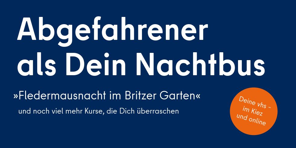 VHS-Kampage in Berlin - Motiv: abgefahrener als dein Nachtbus 