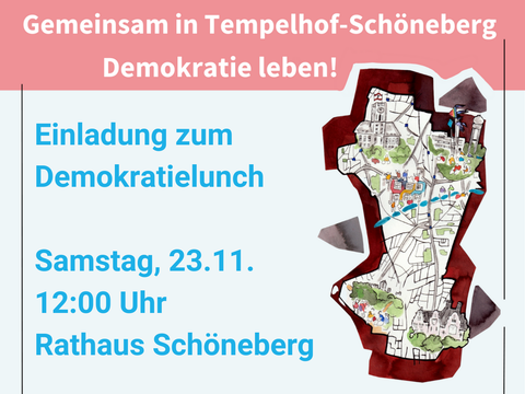 Bildvergrößerung: Grafik von "Gemeinsam in Tempelhof-Schöneberg - Demokratie leben" zum Demokratielunch am Samstag, den 23. November um 12 Uhr im Rathaus Schöneberg.