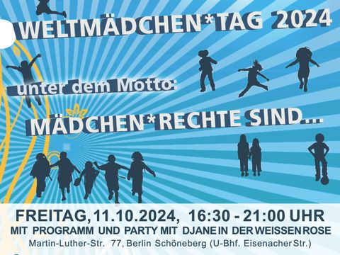 Plakat zum Weltmädchentag am 11.10.2024 von 16.30 bis 21.00 Uhr in der Weißen Rose