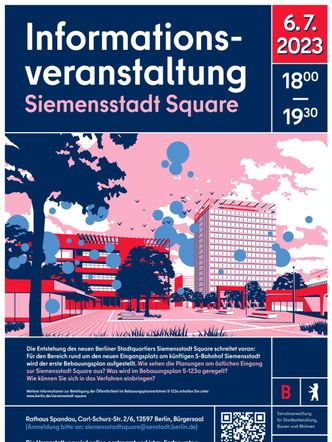 Plakat zur Informationsveranstaltung zum ersten Bebauungsplan des Siemensstadt Square