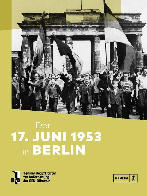 Titelseite der BAB-Broschüre "Der 17. Juni 1953 in Berlin"; Gestaltung: bogun-dunkelau.de