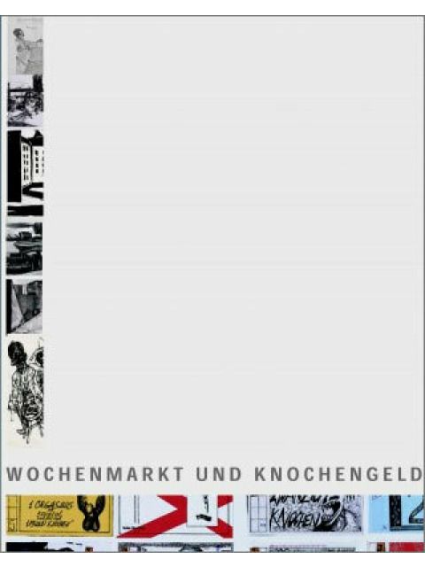 Cover: Wochenmarkt und Knochengeld | Lukas Verlag für Kunst- und Geistesgeschichte Berlin 2006