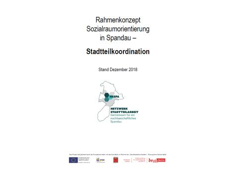 Rahmenkonzept Sozialraumorientierung in Spandau – Stadtteilkoordination 2018