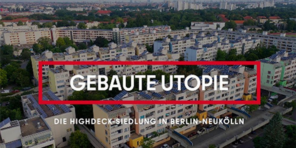 Startbild Denkmalfilm "Gebaute Utopie - Die Highdeck-Siedlung in Berlin-Neukölln"
