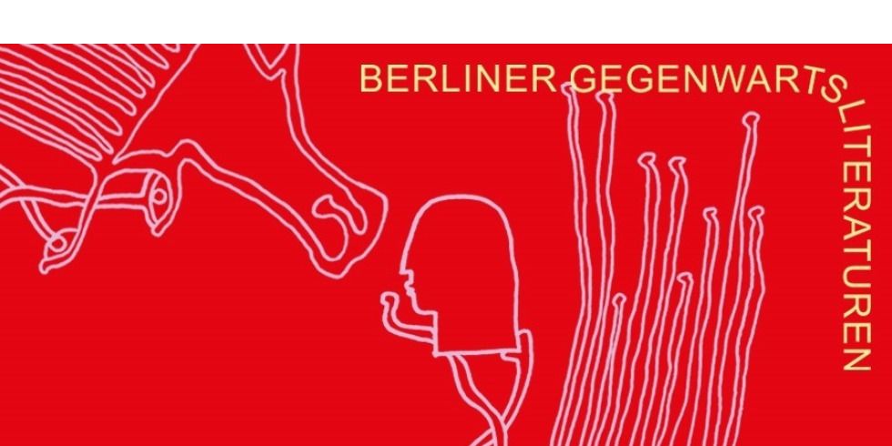 Eine Lesereihe mit Berliner Autor:innen: Berliner Gegenwartsliteraturen. 