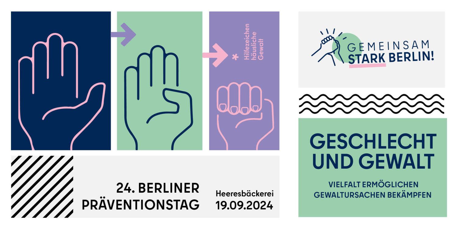 Grafik mit 3 Händen, die das Hilfezeichen gegen häusliche Gewalt zeigen und Titel und Datum des Berliner Präventionstag 2024