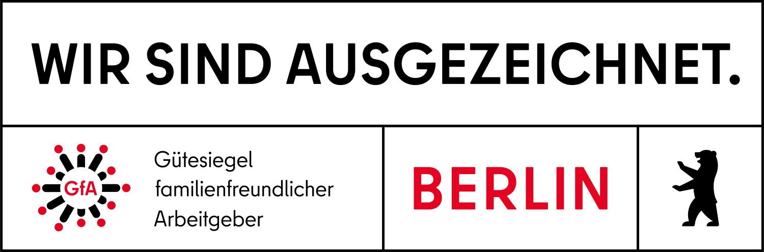 Im Bild steht: "Wir sind ausgezeichnet. Gütesiegel familienfreundlicher Arbeitgeber, Berlin."