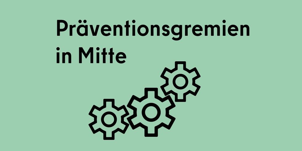 Präventionsgremien in MItte