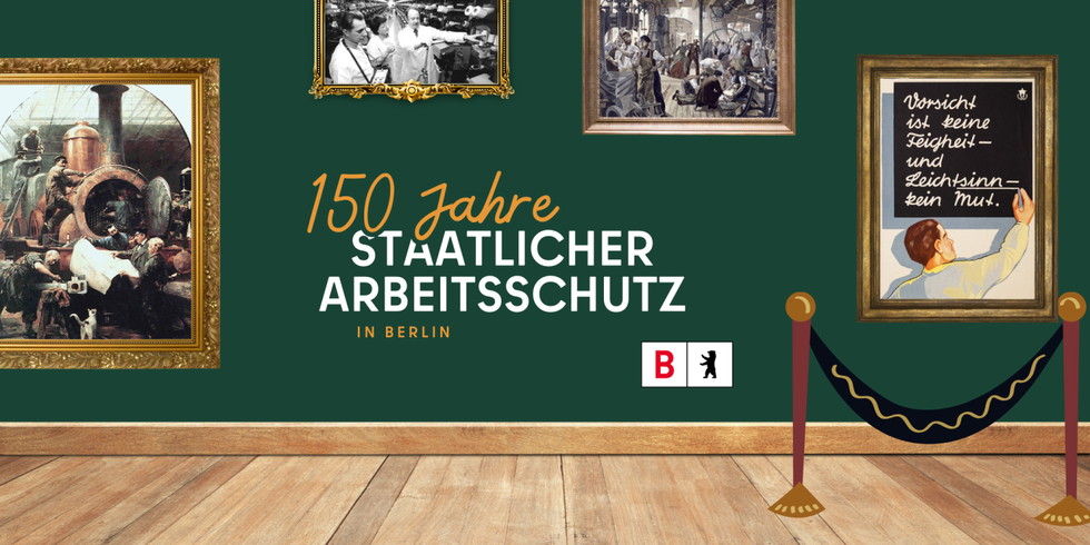 Titelbild 150 Jahre staatlicher Arbeitsschutz in Berlin