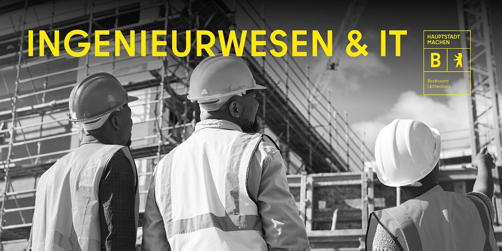 3 Personen auf Baustelle mit Warnwesten und Helmen, Schriftzug Ingenieurwesen & IT