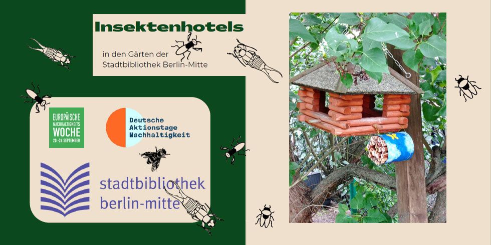 Insektenhotels in den Gärten derStadtbibliothek Berlin-Mitte