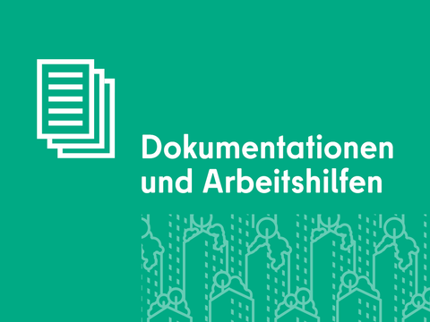 Dokumentation und Arbeitshilfen