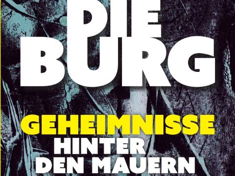 Cover "Die Burg - Geheimnisse hinter den Mauern"