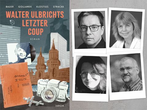 Cover und Schriftstellerteam: Walter Ulbrichts letzter Coup – Skurril, rasant – und höchst mysteriös