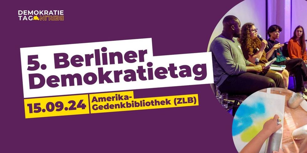 Überschrift "5. Berliner Demokratietag. 15.09.2024 Amerika-Gedenkbibliothek (ZLB)" mit Fotos von einer Menschengruppe in einer Workshopsituation und Kinderhänden, die Farbe auf ein Papier sprayen