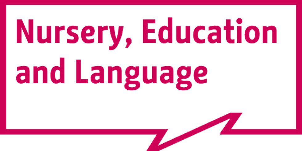 Nursery, Education and Language