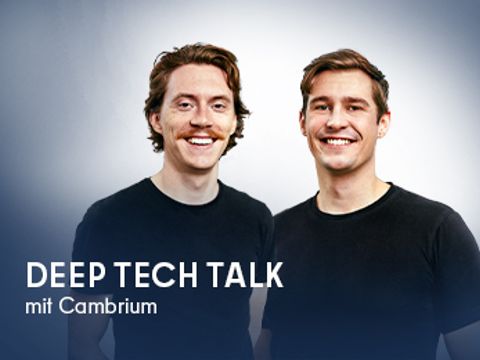 Deep Tech Talk mit Cambrium Teaser DE