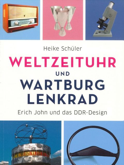 Deckblatt Weltzeituhr und Wartburg-Lenkrad