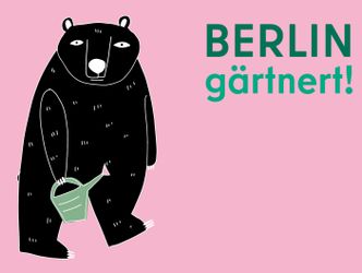 Berlin gärtnert. Ein Bär hält eine Gießkanne.